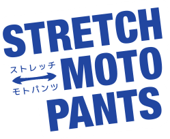 STRETCH MOTO PANTS ストレッチモトパンツ