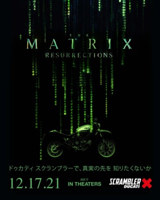 今日から公開！映画 マトリックス最新作 レザレクションズにドゥカティ スクランブラーが登場！！！