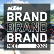 KTM BRAND MEET 2022 バイカーズパラダイス南箱根で6月18日(土)開催！